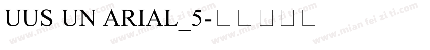 UUS UN ARIAL_5字体转换